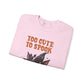Sweatshirt — 'Too Cute to Spook' Halloween Witch Bat Crewneck
