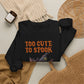 Sweatshirt — 'Too Cute to Spook' Halloween Witch Bat Crewneck