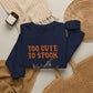Sweatshirt — 'Too Cute to Spook' Halloween Witch Bat Crewneck